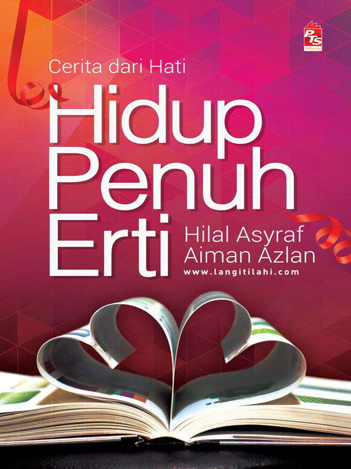 Title details for Hidup Penuh Erti by Hilal Asyraf - Available